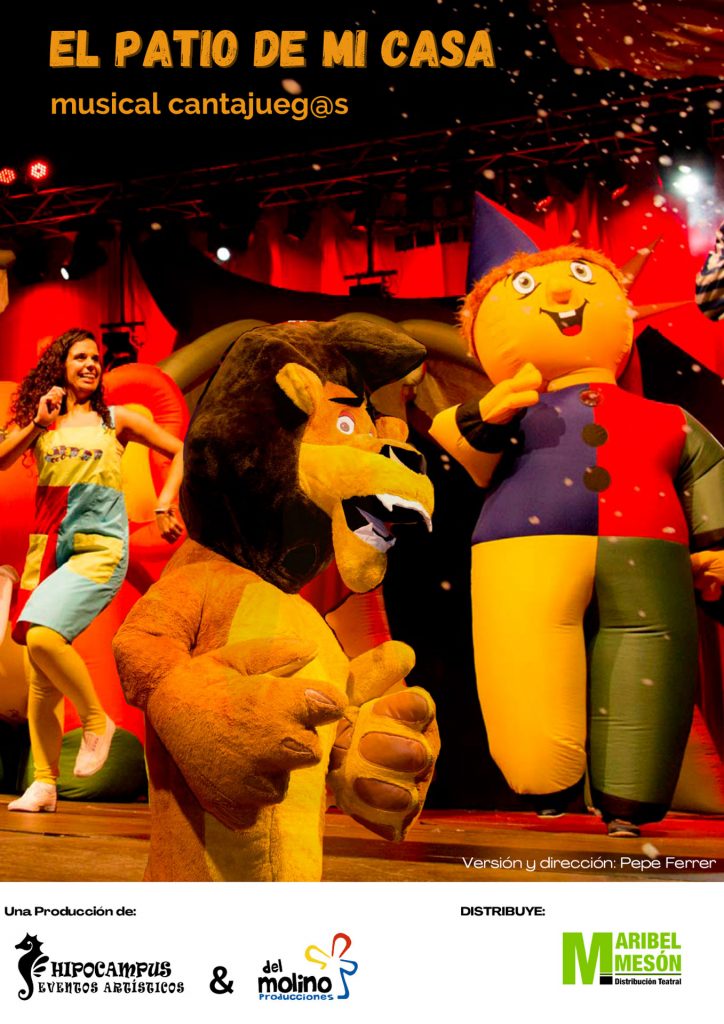 El Patio de mi Casa Maribel Mesón Distribuidora y Productora de Teatro